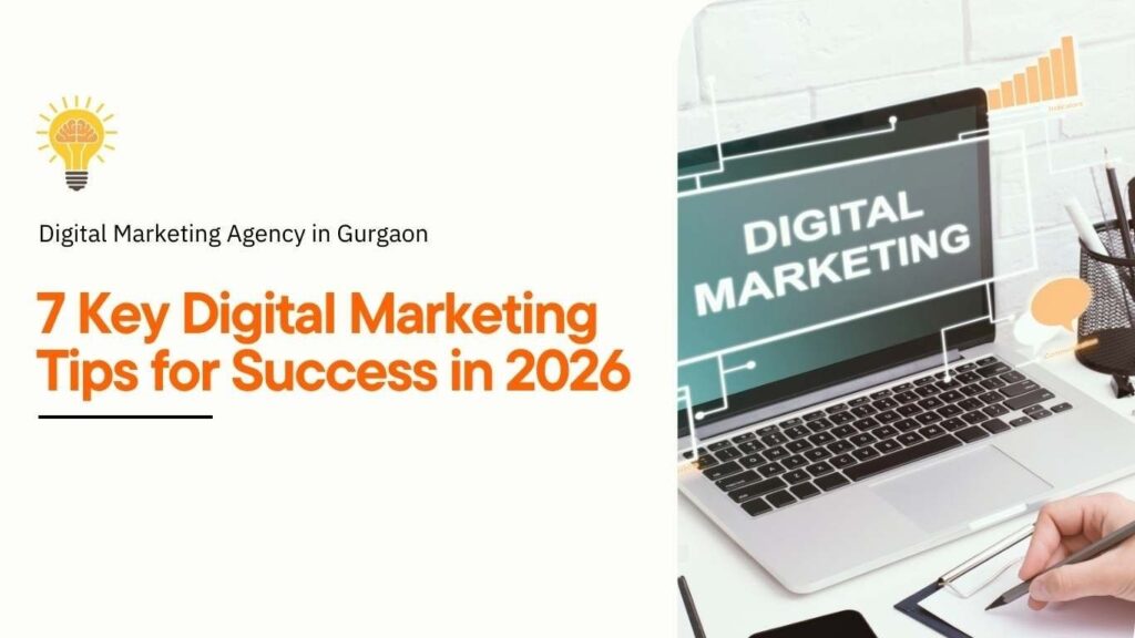 7 Key Digital Marketing Tips for Success in 2026 banner by Digital Marketing Agency in Gurgaon featuring a laptop displaying Digital Marketing graphic.