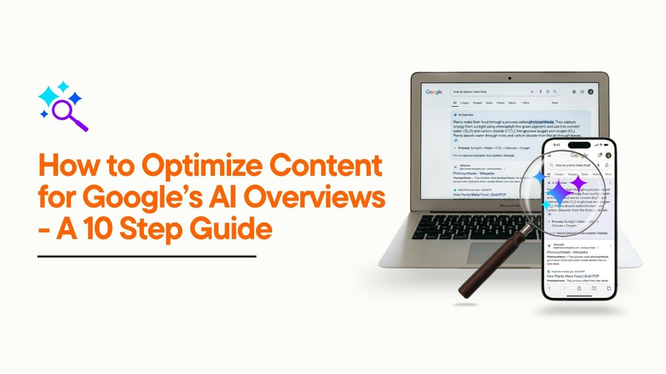How to optimize content for Google’s AI Overviews – 10 step guide showing AI search results on laptop and mobile with magnifying glass