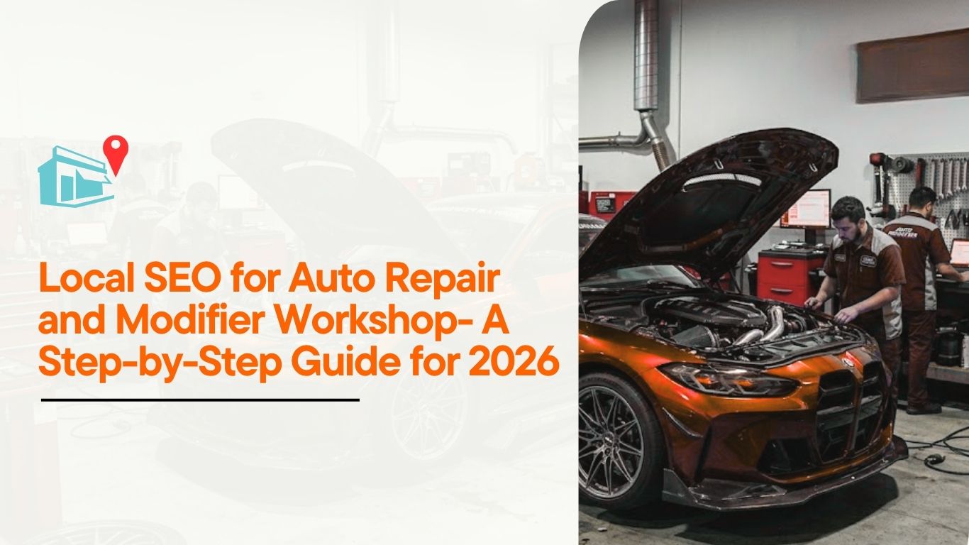Local SEO for auto Repair and modifier workshop 2026 guide showing car repair shop with mechanic working on vehicle engine.