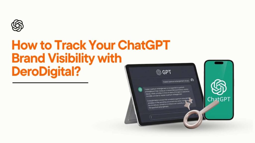 How to track your ChatGPT brand visibility with Dero Digital – AI search monitoring and brand mention tracking.