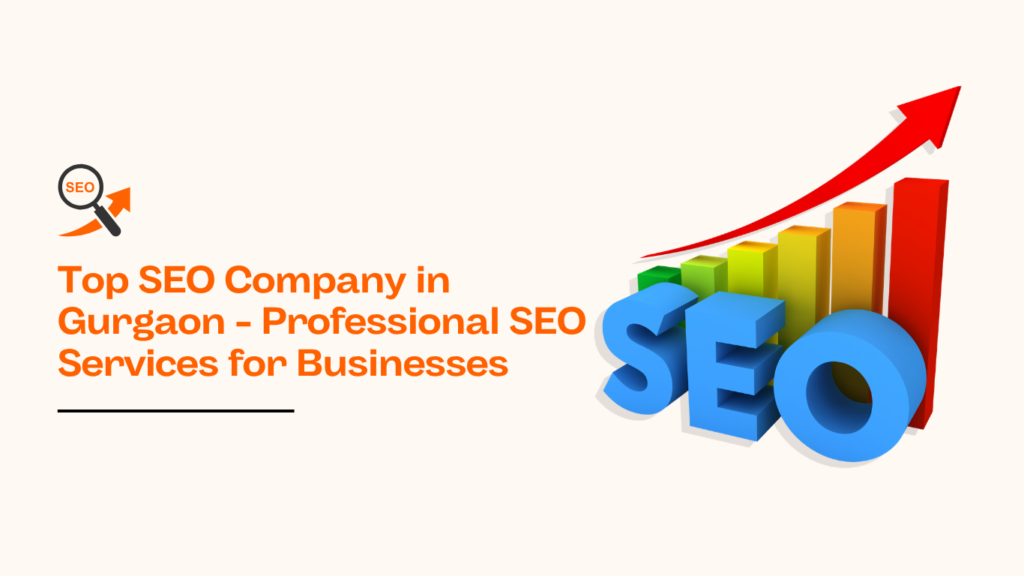 Top SEO Company in Gurgaon banner showing 3D blue SEO letters alongside an ascending bar chart and red growth arrow.