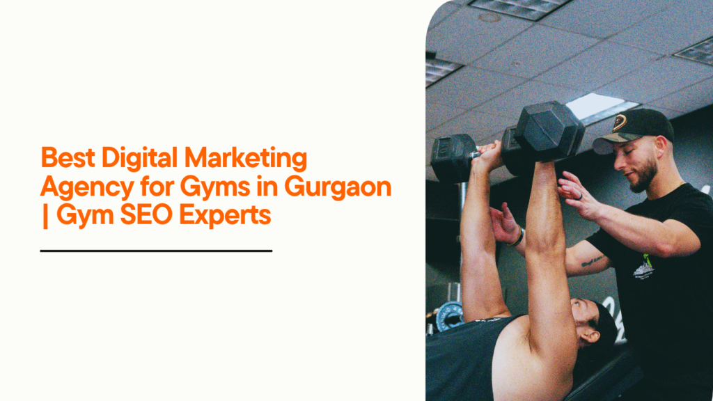 Looking for a digital marketing agency for gyms in Gurgaon? Explore gym SEO strategies to improve local visibility, attract members, and grow your fitness business.